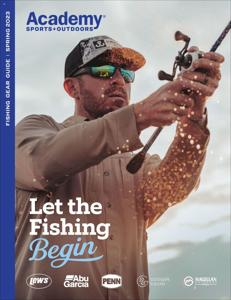 Academy catalogue in San Antonio TX | Academy Fishing Gear Guide | 2/27/2023 - 4/30/2023