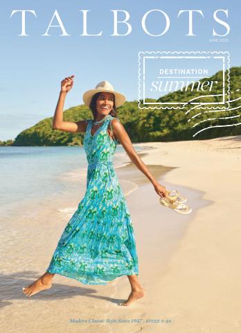 Talbots catalogue in Indianapolis IN | Talbots DESTINATION: SUMMER | 5/23/2023 - 6/30/2023