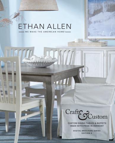 Home & Furniture offers in Michigan City IN | Ethan Allen Custom Dine > in Ethan Allen | 9/15/2022 - 12/31/2022