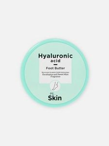 PS... Skin Hyaluronic Acid Foot Butter offers at $4 in Primark
