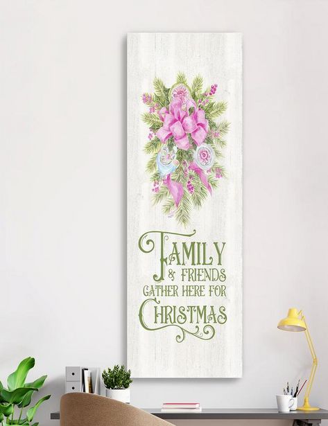 Vintage Christmas vertical I Friends Family Canvas Giclee deals at $63.95
