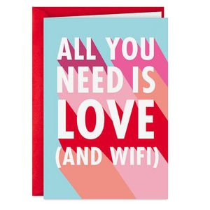All You Need Is Love and Wifi Funny Valentine's… offers at $3.69 in Hallmark