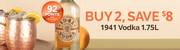 Buy 2, Save $8 1941 Vodka 1.75L deals at 